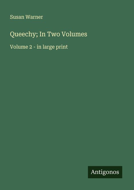 Susan Warner: Queechy; In Two Volumes, Buch