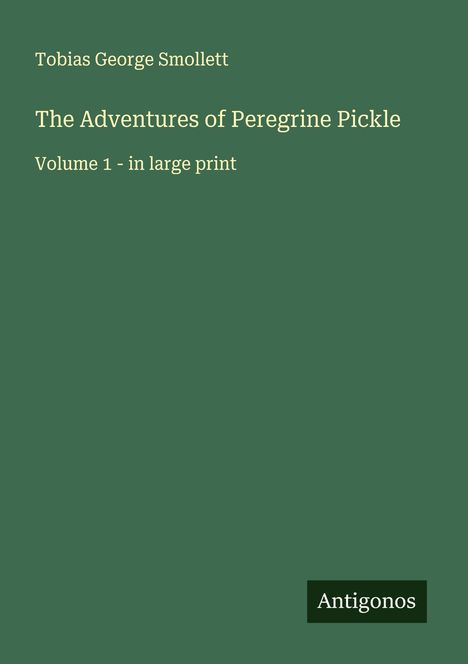 Tobias George Smollett: The Adventures of Peregrine Pickle, Buch