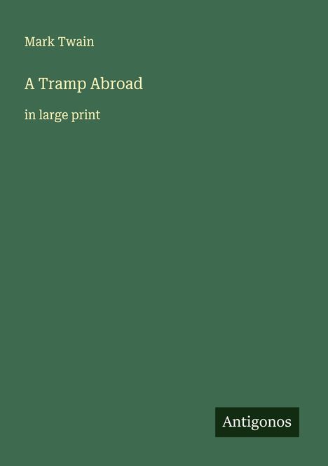 Mark Twain: A Tramp Abroad, Buch