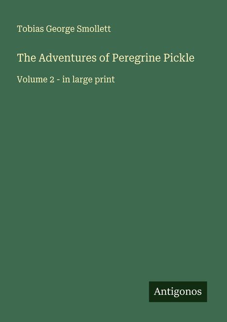 Tobias George Smollett: The Adventures of Peregrine Pickle, Buch