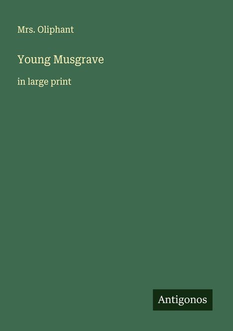 Oliphant: Young Musgrave, Buch