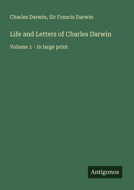 Charles Darwin: Life and Letters of Charles Darwin, Buch
