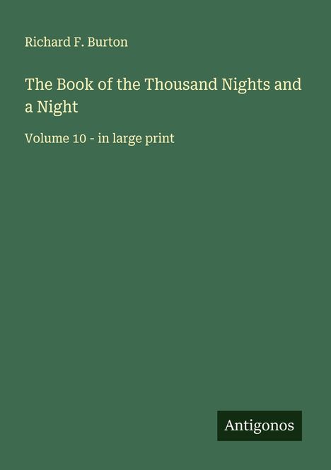 Richard F. Burton: The Book of the Thousand Nights and a Night, Buch