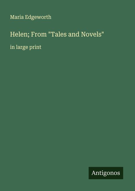Maria Edgeworth: Helen; From "Tales and Novels", Buch