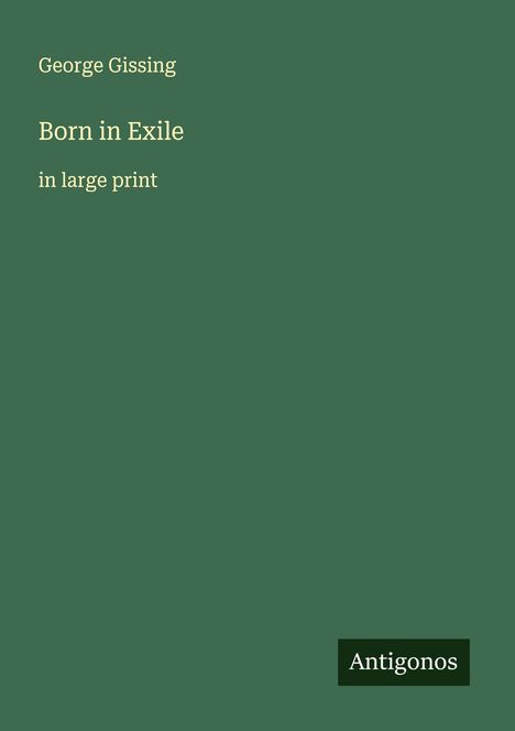 George Gissing: Born in Exile, Buch