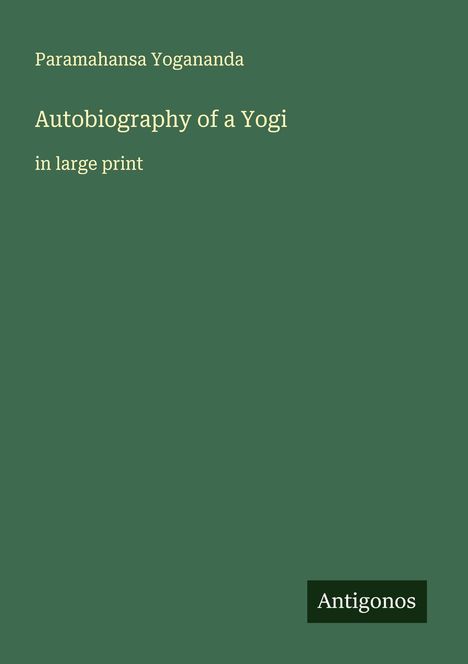 Paramahansa Yogananda: Autobiography of a Yogi, Buch