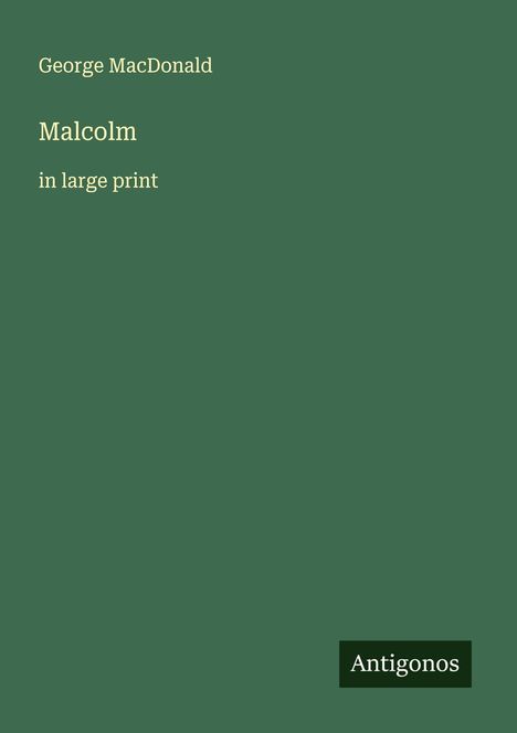 George Macdonald: Malcolm, Buch