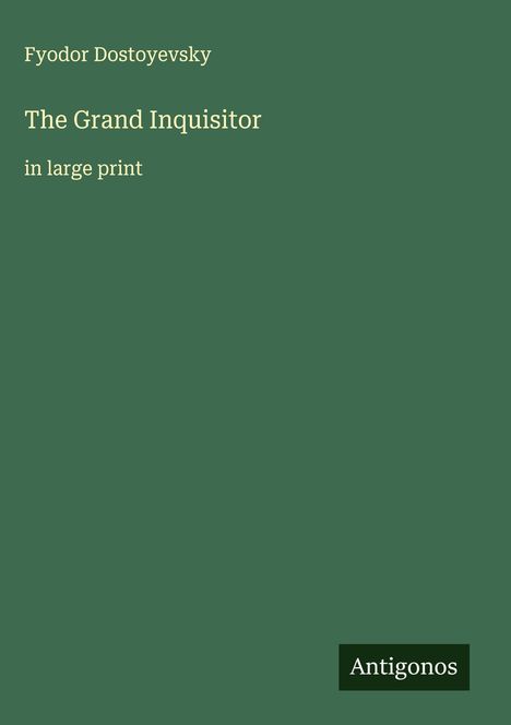 Fyodor Dostoyevsky: The Grand Inquisitor, Buch