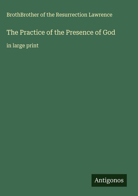 BrothBrother of the Resurrection Lawrence: The Practice of the Presence of God, Buch