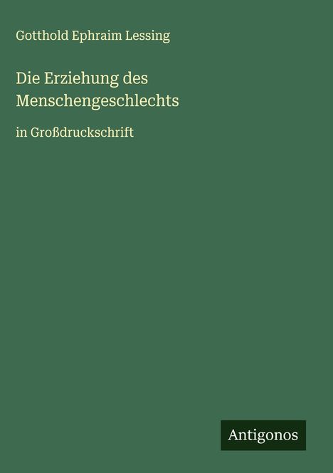 Gotthold Ephraim Lessing: Die Erziehung des Menschengeschlechts, Buch