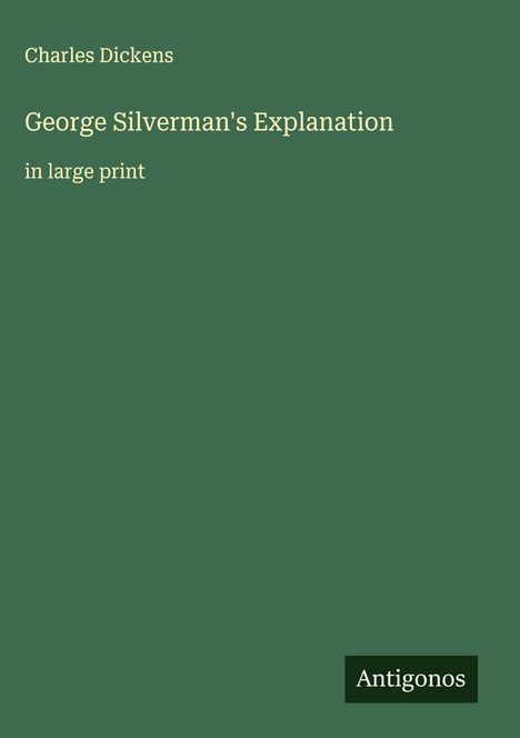 Charles Dickens: George Silverman's Explanation, Buch