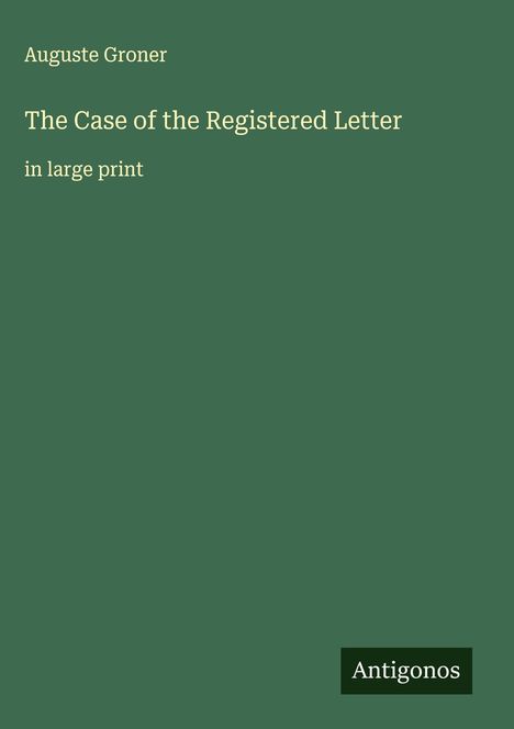 Auguste Groner: The Case of the Registered Letter, Buch