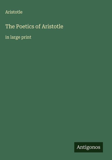 Aristotle: The Poetics of Aristotle, Buch