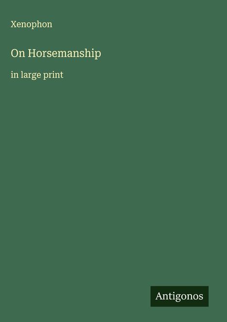Xenophon: On Horsemanship, Buch