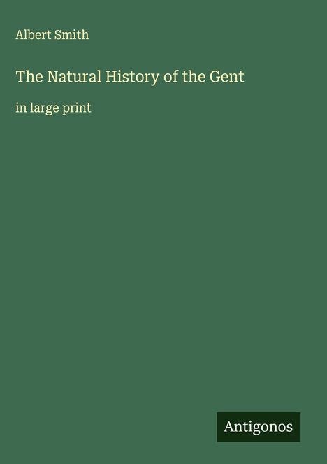 Albert Smith: The Natural History of the Gent, Buch