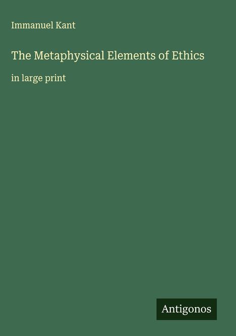 Immanuel Kant: The Metaphysical Elements of Ethics, Buch