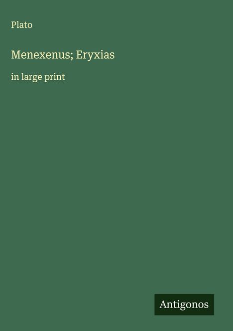 Plato: Menexenus; Eryxias, Buch
