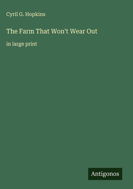 Cyril G. Hopkins: The Farm That Won't Wear Out, Buch