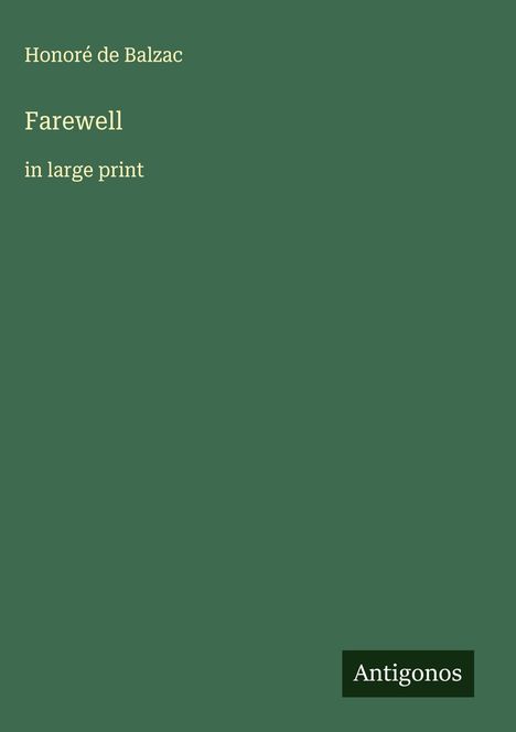 Honoré de Balzac: Farewell, Buch