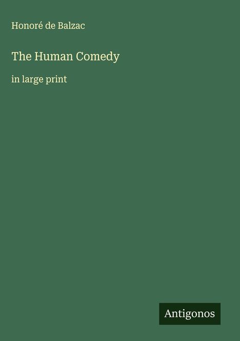 Honoré de Balzac: The Human Comedy, Buch