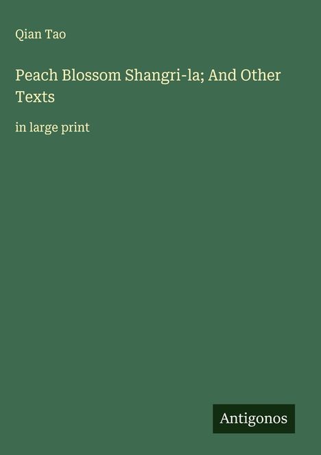 Qian Tao: Peach Blossom Shangri-la; And Other Texts, Buch
