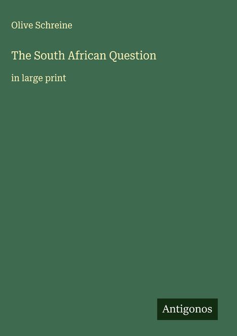 Olive Schreine: The South African Question, Buch