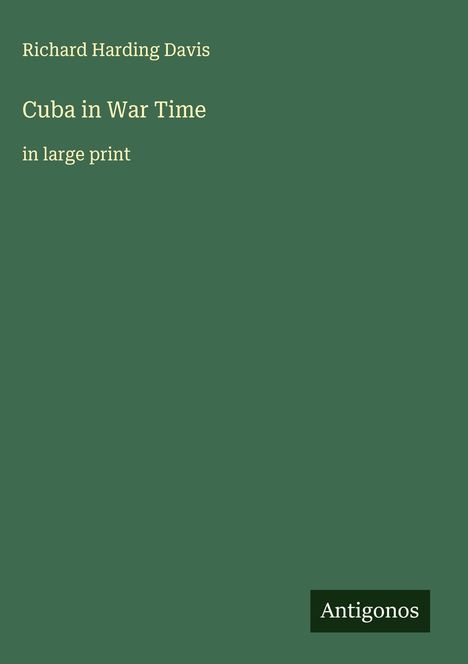Richard Harding Davis: Cuba in War Time, Buch