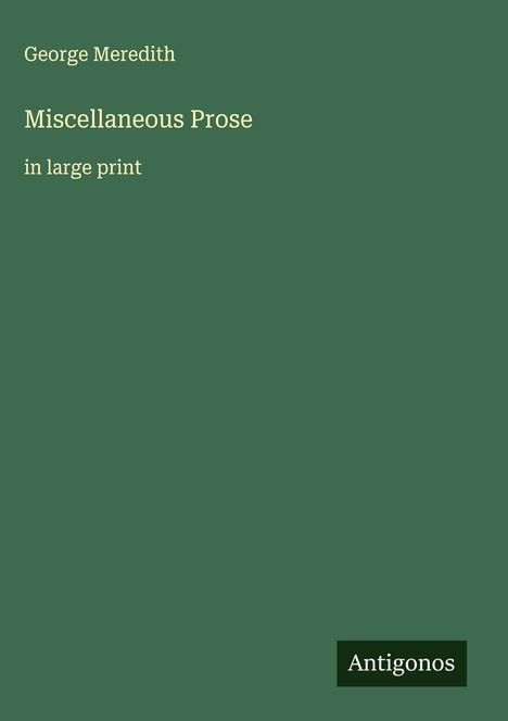 George Meredith: Miscellaneous Prose, Buch