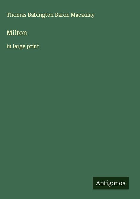 Thomas Babington Baron Macaulay: Milton, Buch