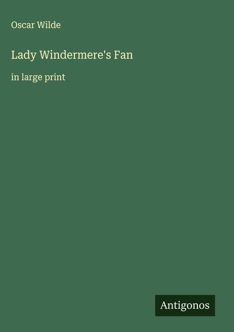 Oscar Wilde: Lady Windermere's Fan, Buch