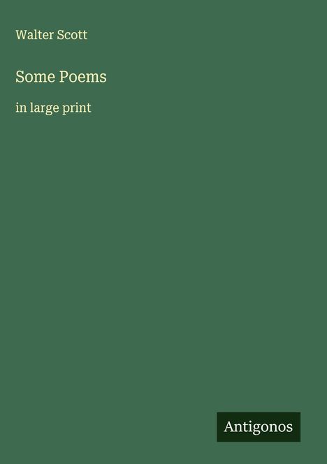 Walter Scott: Some Poems, Buch