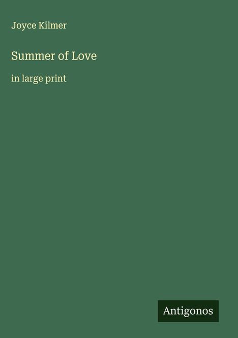 Joyce Kilmer: Summer of Love, Buch