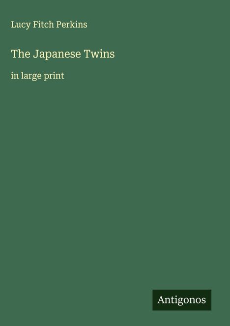 Lucy Fitch Perkins: The Japanese Twins, Buch