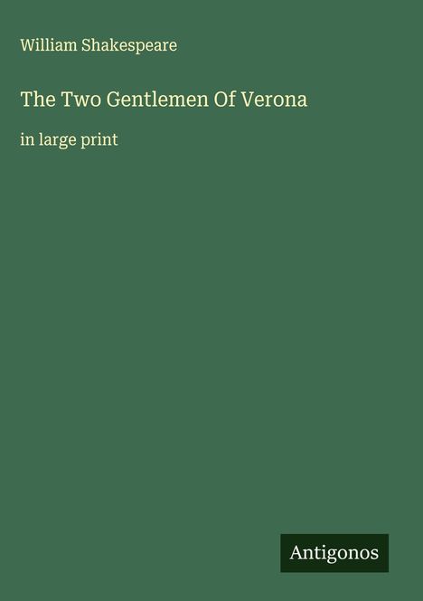 William Shakespeare: The Two Gentlemen Of Verona, Buch