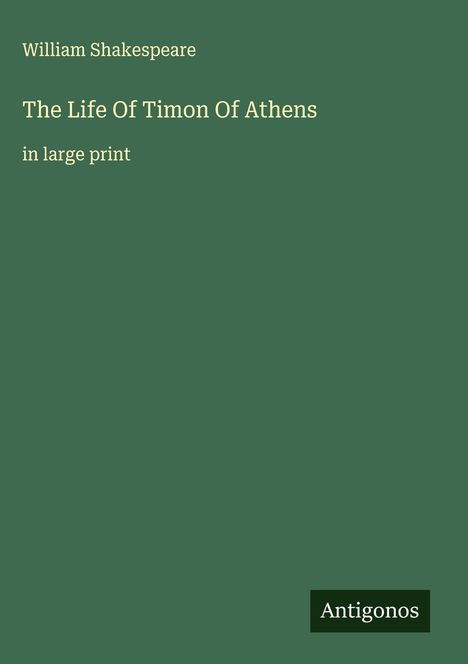 William Shakespeare: The Life Of Timon Of Athens, Buch