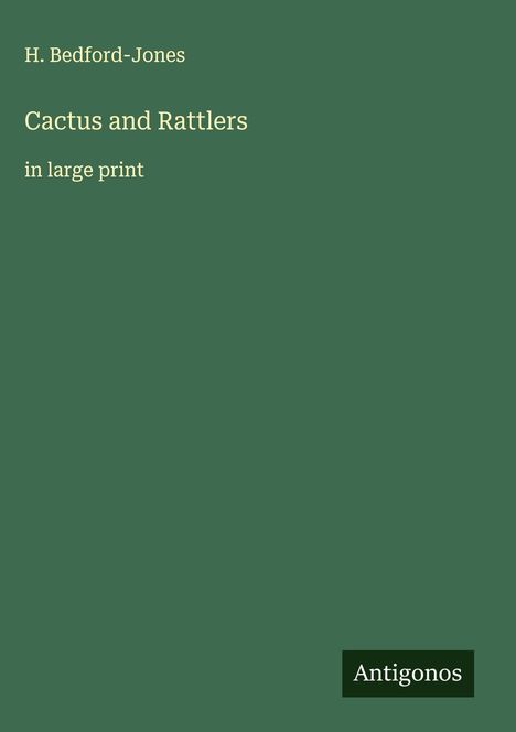 H. Bedford-Jones: Cactus and Rattlers, Buch