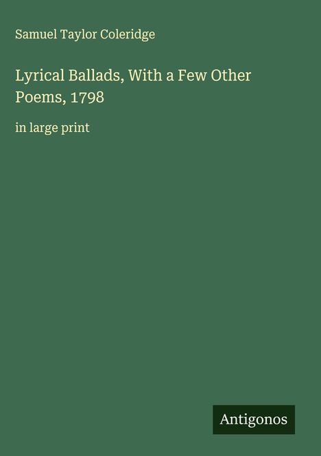 Samuel Taylor Coleridge: Lyrical Ballads, With a Few Other Poems, 1798, Buch