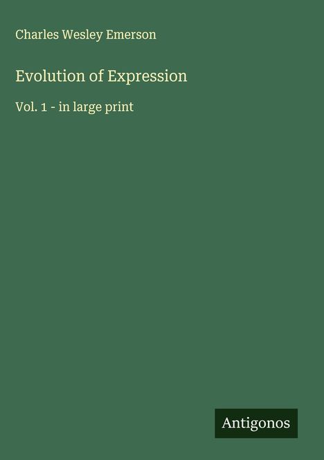 Charles Wesley Emerson: Evolution of Expression, Buch