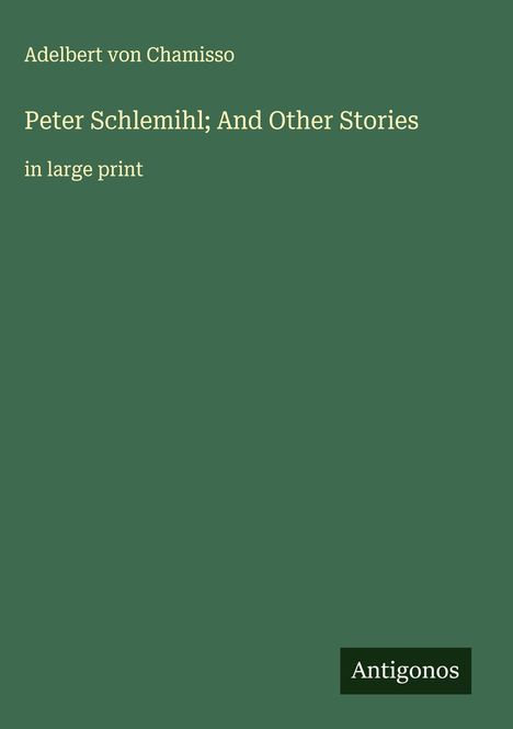 Adelbert von Chamisso: Peter Schlemihl; And Other Stories, Buch