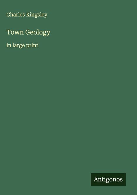 Charles Kingsley: Town Geology, Buch