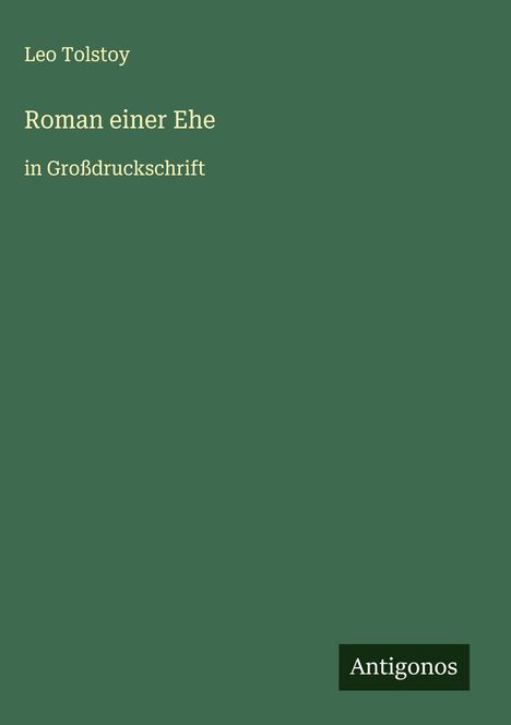 Leo N. Tolstoi: Roman einer Ehe, Buch