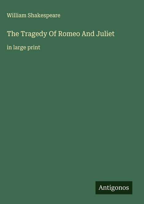 William Shakespeare: The Tragedy Of Romeo And Juliet, Buch