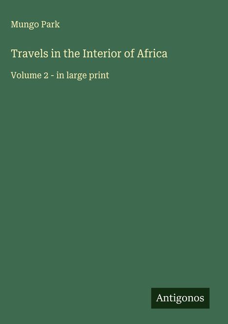 Mungo Park: Travels in the Interior of Africa, Buch