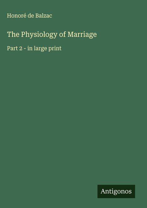 Honoré de Balzac: The Physiology of Marriage, Buch