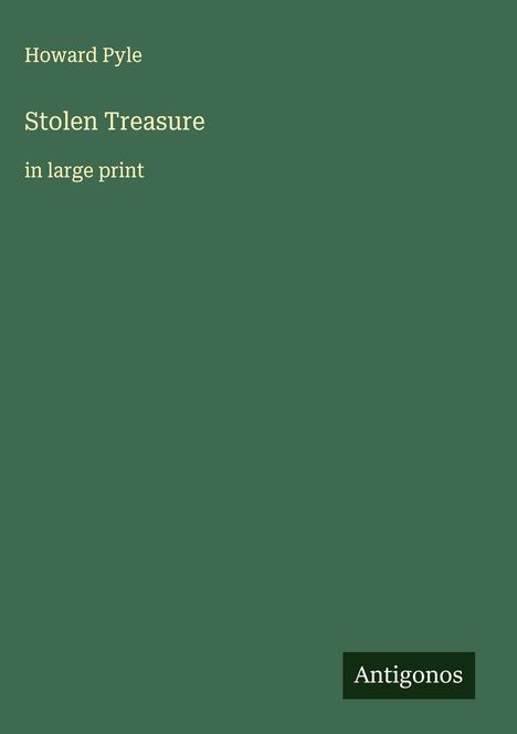 Howard Pyle: Stolen Treasure, Buch