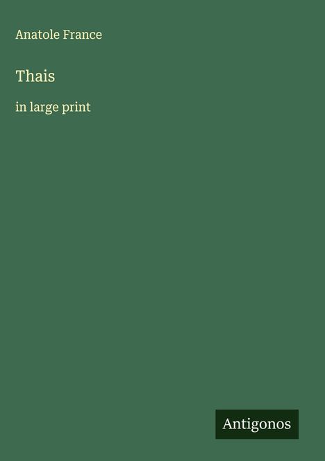 Anatole France: Thais, Buch