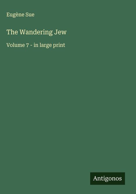 Eugène Sue: The Wandering Jew, Buch