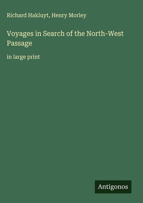 Richard Hakluyt: Voyages in Search of the North-West Passage, Buch