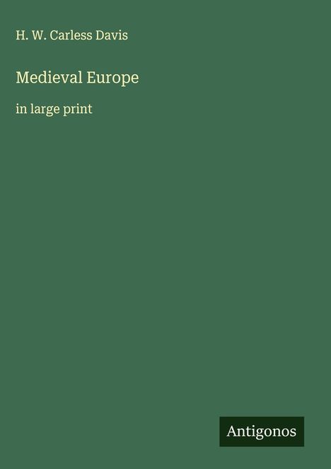 H. W. Carless Davis: Medieval Europe, Buch