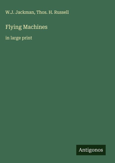 W. J. Jackman: Flying Machines, Buch